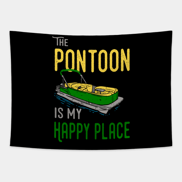 The Pontoon Is My Happy Place Tapestry by Lomitasu