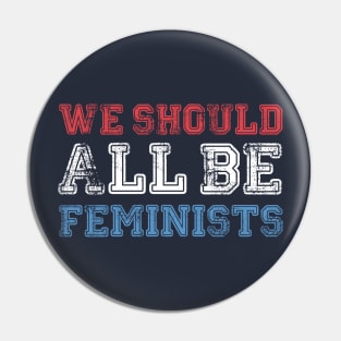 we should all be feminists Pin