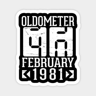 Oldometer 40 Years Born In February 1981 Happy Birthday To Me You Papa Daddy Mom Uncle Brother Son Magnet