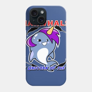 Narwhals Unicorns of the sea Phone Case