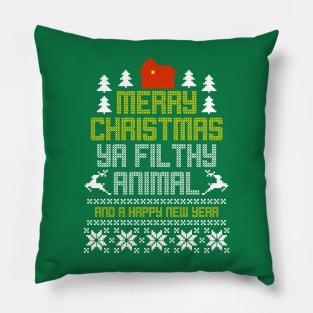 Merry Christmas Ya Filthy Animal Pillow