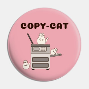 Copy-Cat Pin