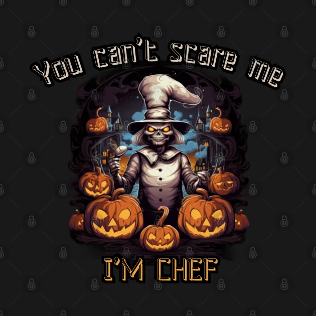 You can't scare me, I'm a chef! Halloween time by Pattyld