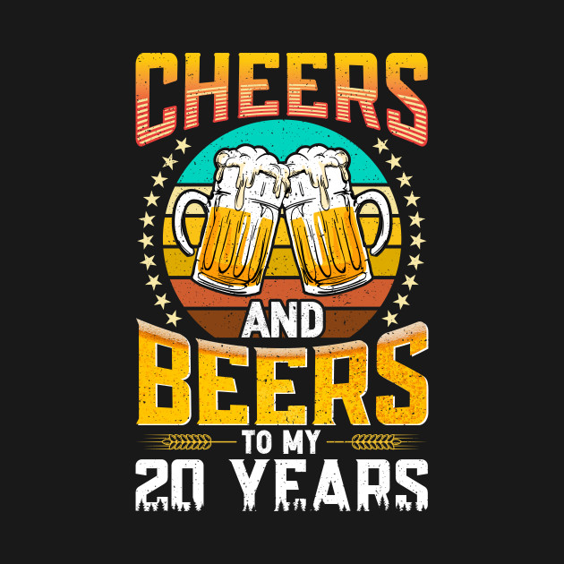 Disover 20th Birthday Gifts With Cheers and Beers Vintage - 20th Birthday Gift - T-Shirt