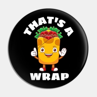 That's A Wrap - Cute Wrap Pun Pin