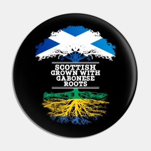 Scottish Grown With Gabonese Roots - Gift for Gabonese With Roots From Gabon Pin