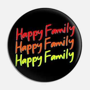 Happy Family Pin