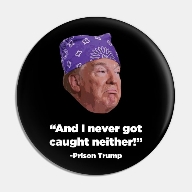 Prison Trump Pin by fullgrownham