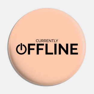 Currently Offline Pin