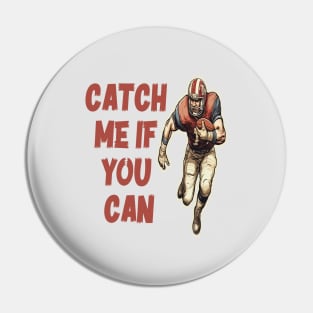 Catch me if you can Pin