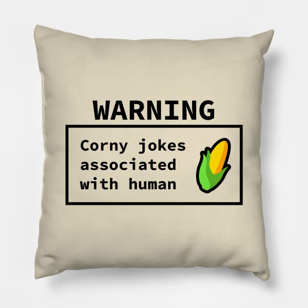 Warning! - Corny Jokes Associated Pillow by DaTacoX