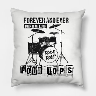 four tops forever and ever Pillow