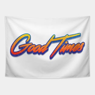 Good Times Tapestry