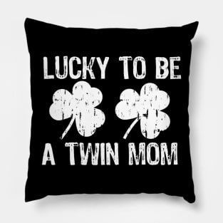 Lucky To Be A Twin Mom St Patrick's Day Pillow