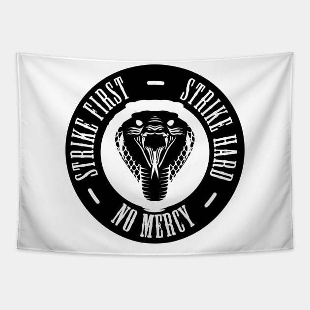 Strike First Strike Hard No Mercy Tapestry by mstartwork