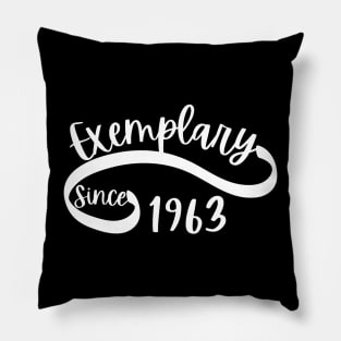 Exemplary Since 1963 Pillow