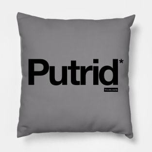 Putrid - It's Only Words Pillow