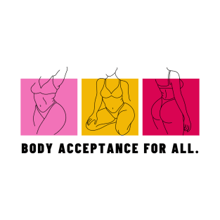 Body Acceptance for All T-Shirt