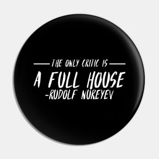 Rudolf Nureyev Dancer Defector Quote Pin