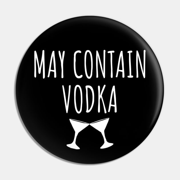 May contain vodka Pin by LunaMay