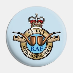 Rapidly Approaching Forty (RAF) Pin