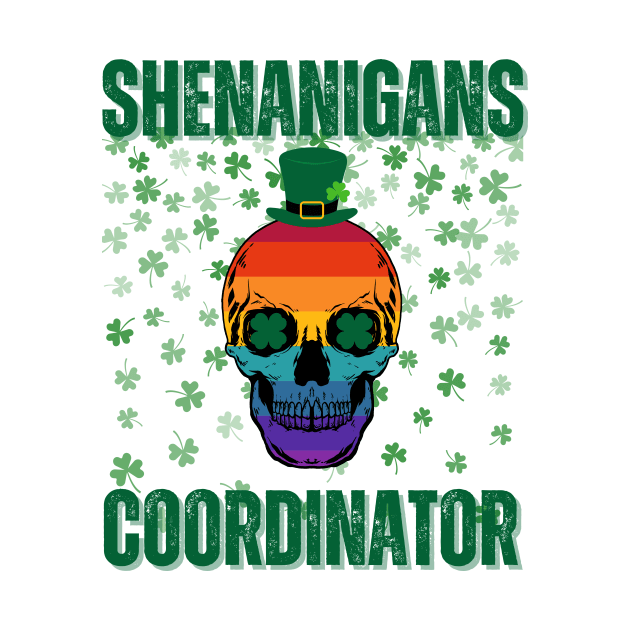 Shenanigans Coordinator - Vintage Skull With Clover Leaves by theworthyquote