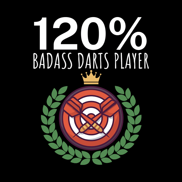 120 Badass Darts Player by maxcode