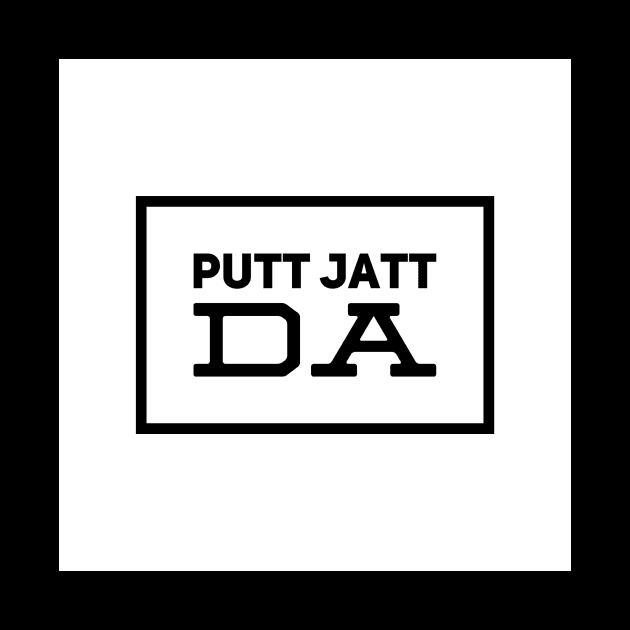 Putt Jatt Da translated means Son of a Farmer. by PUTTJATTDA