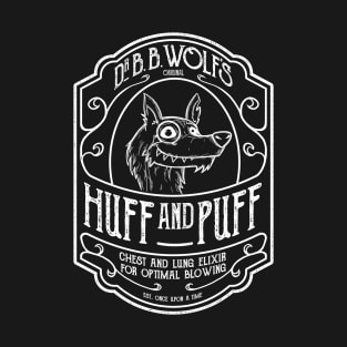 Dr B. B. Wolf's "Huff And Puff" T-Shirt