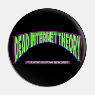 Dead Internet Theory Pin