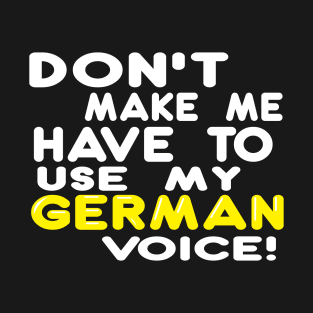 German Voice T-Shirt