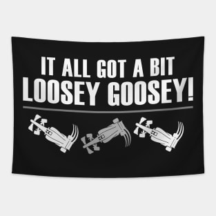 "It All Got A Bit Loosey Goosey!" Funny F1 Design Tapestry