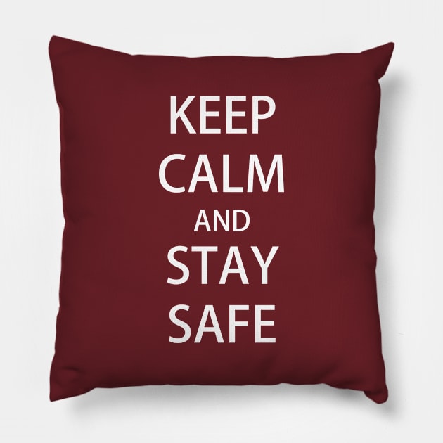 KEEP CALM and STAY SAFE Pillow by Masahiro Lab