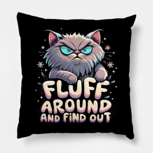 Funny Cat graph Fluff Around And Find Out Women Men Gifts Pillow