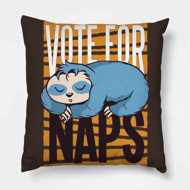 Vote For Naps Funny Animals Artwork Pillow by Artistic muss