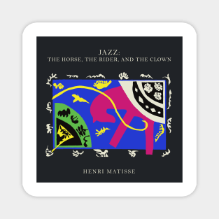 Henri Matisse - Jazz Series: The horse, the rider and the clown #60 Magnet