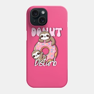 Donut Disturb, funny sloth design Phone Case