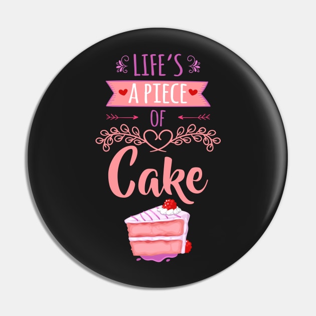 Life is a Piece of Cake Pin by jslbdesigns