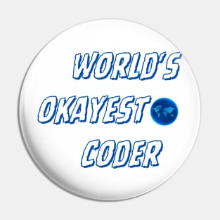 World's okayest coder Pin