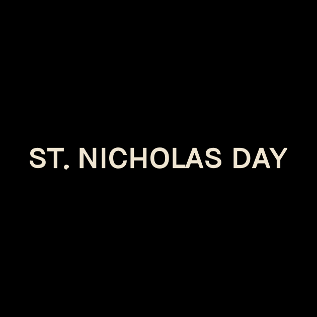 St Nicholas Day On This Day Perfect Day by TV Dinners