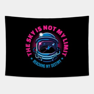 The Sky Is Not My Limit | Reaching My Destiny | Motivational Tapestry