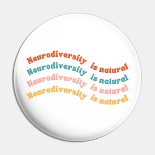 Neurodiversity is natural Pin