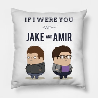 If I Were You Pillow