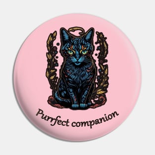 Purrfect companion, cat Pin