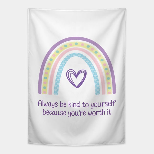 Always Be Kind To Yourself Tapestry by Alison Clews