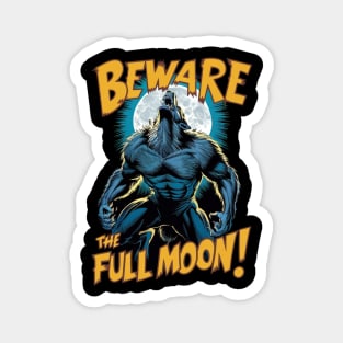 Beware The Full Moon! Werewolf Magnet