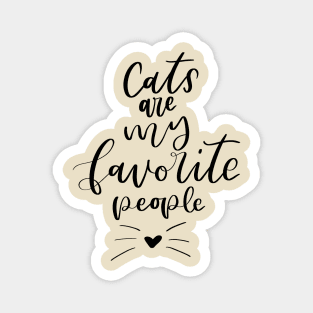 Cats are my Favorite People! Magnet