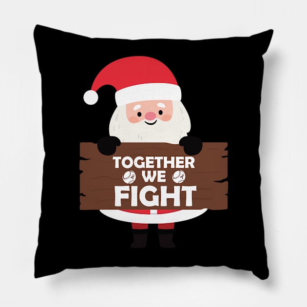 Santa Together We Fight Breast Cancer Pink Ribbon Christmas Pillow by DesignHND