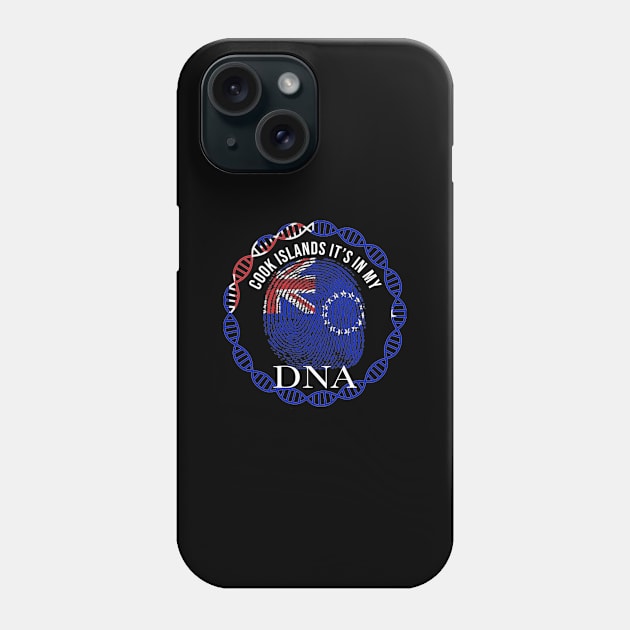 Cook Islands Its In My DNA - Gift for Cook Islander From Cook Islands Phone Case by Country Flags