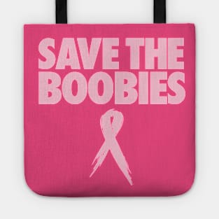 SAVE THE BOOBIES Tote